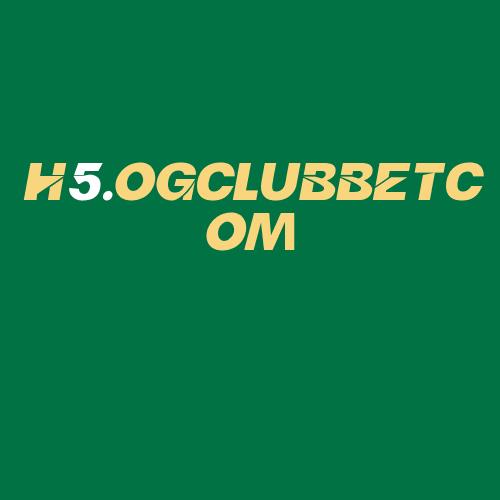 Logo da H5.OGCLUBBETCOM